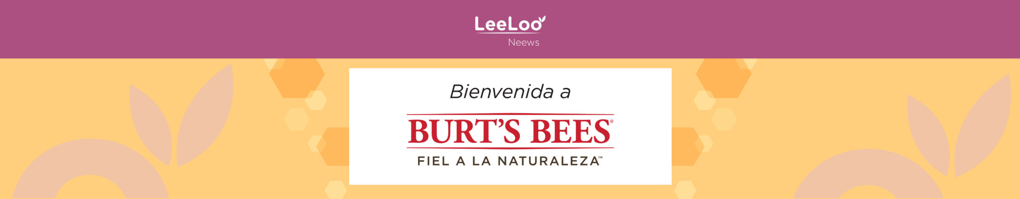 Be You Shop le da la bienvenida a Burt’s Bees 1 Bienvenida Burts bees
